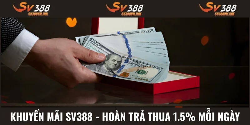 Mỗi ngày bạn đều được hoàn trả lên tới 1.5%