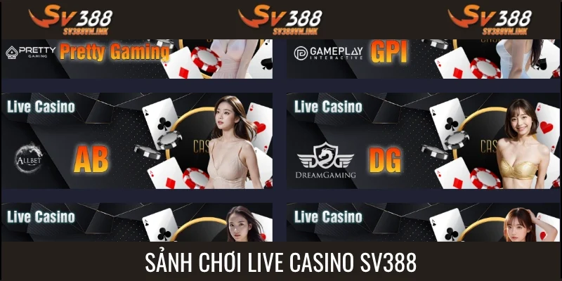 Đa dạng sảnh chơi đến từ thương hiệu lớn